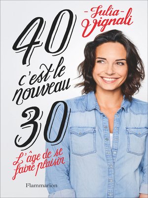 cover image of 40, c'est le nouveau 30
